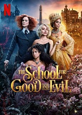The School for Good and Evil ● Vj Isma  K