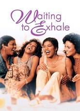 Waiting to Exhale ● Vj Junior