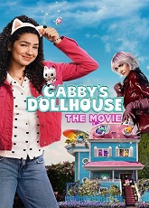 Gabby\'s Dollhouse: The Movie ● Vj Uncle T
