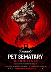 Pet Sematary: Bloodlines ● Vj Emmy