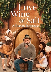 Love, Wine & Salt: A Tuscan Romance ● Vj Kimuli
