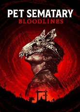 Pet Sematary: Bloodlines ● Vj Junior