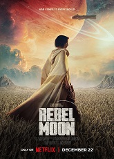Rebel Moon: Part One - A Child of Fire ● Vj Ice P