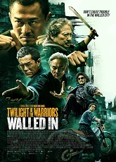 Twilight of the Warriors: Walled In ● Vj Junior