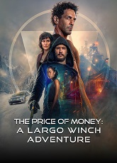 The Price of Money: A Largo Winch Adventure ● Vj Ice P