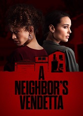 A Neighbor\'s Vendetta ● Vj Emmy