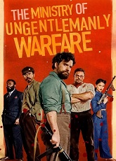 The Ministry of Ungentlemanly Warfare ● Vj Emmy