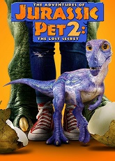 The Adventures of Jurassic Pet: The Lost Secret ● Vj Martin K