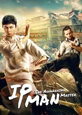 IP Man: The Awakening Master ● Vj Muba